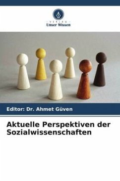 Aktuelle Perspektiven der Sozialwissenschaften - GÜVEN, Editor: Dr. Ahmet