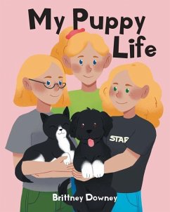 My Puppy Life - Downey, Brittney