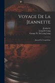 Voyage de la Jeannette: Journal de l'expédition