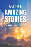 More Amazing Stories Of Divine Intervention