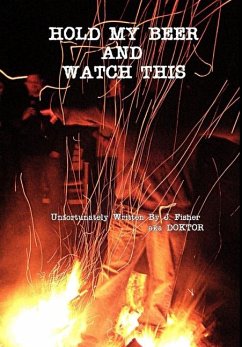 Cover Hold My Beer and Watch This (Hardcover)