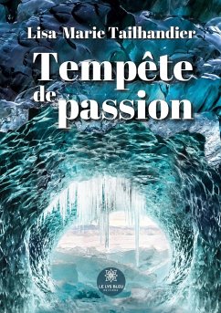 Tempête de passion - Lisa-Marie Tailhandier