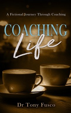 Coaching Life (eBook, ePUB) - Fusco, Tony