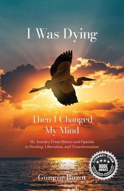 I Was Dying...Then I Changed My Mind - Buzot, Güngör