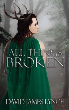 All Things Broken - Lynch, David James