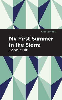 My First Summer in the Sierra - Muir, John