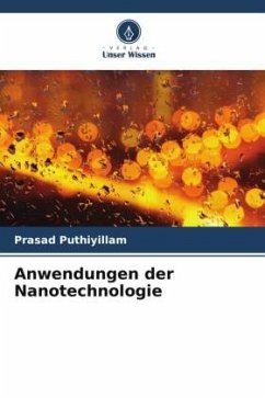 Anwendungen der Nanotechnologie - Puthiyillam, Prasad