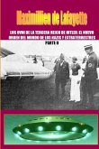 Los OVNI de la Tercera Reich de Hitler, El Nuevo Orden del Mundo de los Nazis y Extraterrestres. Parte 2 Los OVNI de la Tercera Reich de Hitler, El Nuevo Orden del Mundo de los Nazis y Extraterrestres. Parte 2