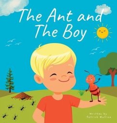 The Ant and The Boy - Mullins, Parick