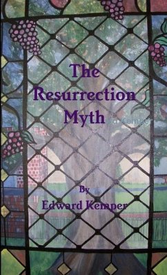 The Resurrection Myth - Kemper, Edward
