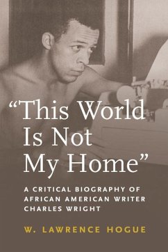 This World Is Not My Home - Hogue, W Lawrence
