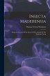 Insecta Maderensia: Being An Account Of... - Bild 1