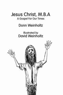 Jesus Christ, M.B.A. - Weinholtz, Donn