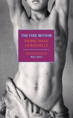 The Fire Within - Drieu La Rochelle, Pierre
