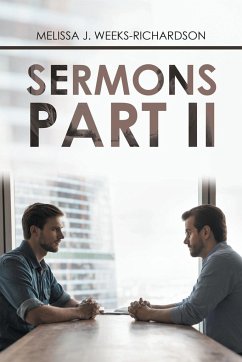 Sermons Part Ii - Weeks-Richardson, Melissa J.