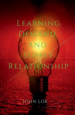 Learning Demand And Supply Relationship - Lok, John