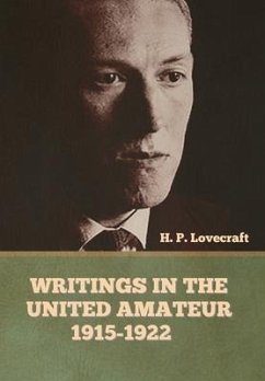 Writings in the United Amateur, 1915-1922 - Lovecraft, H P