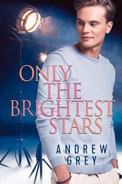 Only the Brightest Stars - Grey, Andrew