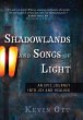 Shadowlands and Songs of Light - Bild 1