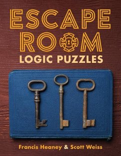 Escape Room Logic Puzzles - Heaney, Francis; Weiss, Scott