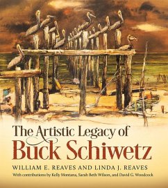 The Artistic Legacy of Buck Schiwetz - Reaves, William E; Reaves, Linda J