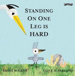 Standing on One Leg is Hard - McGann, Erika