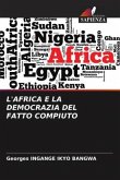 L'AFRICA E LA DEMOCRAZIA DEL FATTO COMPIUTO