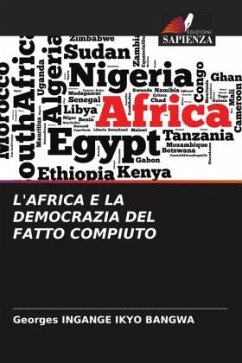 L'AFRICA E LA DEMOCRAZIA DEL FATTO COMPIUTO - INGANGE IKYO BANGWA, Georges