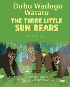 The Three Little Sun Bears (Swahili-English) - Forzani, Anneke