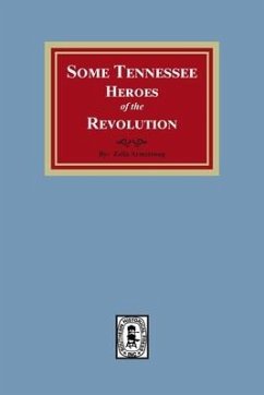 Some Tennessee Heroes of the Revolution - Armstrong, Zella