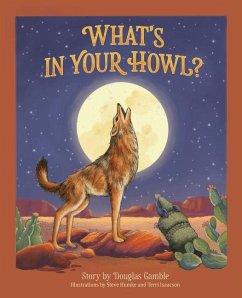 What's in Your Howl? - Gamble, Douglas