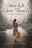 Once We Were Family: In Nazi Germany