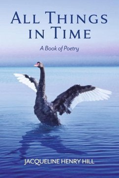 All Things in Time: A Book of Poetry - Henry Hill, Jacqueline