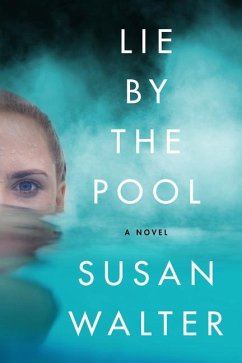Lie by the Pool - Walter, Susan