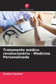 Tratamento médico revolucionário - Medicina Personalizada