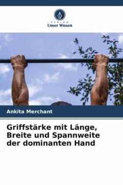 Griffstärke mit Länge, Breite und Spannweite der dominanten Hand - Merchant, Ankita