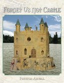 Forget Us Not Castle
