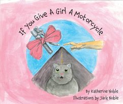 If You Give a Girl a Motorcycle - Noble, Katherine
