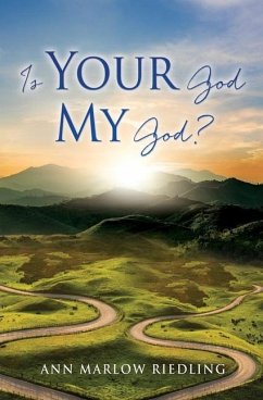 Is Your God My God? - Riedling, Ann Marlow