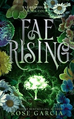 Fae Rising: A Royal Romantic Fantasy - Garcia, Rose