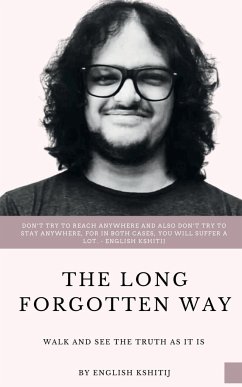 The Long Forgotten Way - Kshitij, English