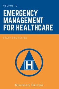 Emergency Management for Healthcare: Staff Education - Ferrier, Norman