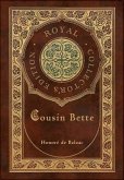 Cousin Bette (Royal Collector's Edition) (Case Laminate Hardcover with Jacket)