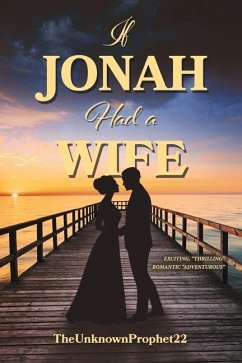 If Jonah Had a Wife - Theunknownprophet22