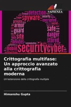 Crittografia multifase: Un approccio avanzato alla crittografia moderna - Gupta, Himanshu