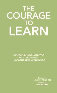 The Courage to Learn - Eames-Sheavly, Marcia; Michalec, Paul; Wehlburg, Catherine M