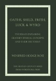 Oaths, Shild, Frith, Luck & Wyrd