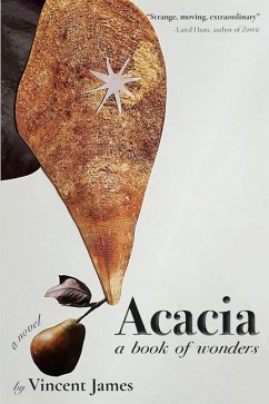 Acacia, a Book of Wonders - James, Vincent