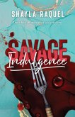 Savage Indulgence (eBook, ePUB)