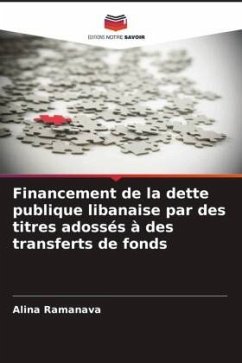 Financement de la dette publique libanaise par des titres adossés à des transferts de fonds - Ramanava, Alina